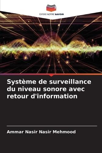 Système de surveillance du niveau sonore avec retour d'information