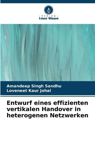 Entwurf eines effizienten vertikalen Handover in heterogenen Netzwerken