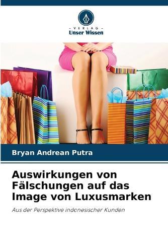 Auswirkungen von Fälschungen auf das Image von Luxusmarken