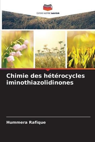 Chimie des hétérocycles iminothiazolidinones