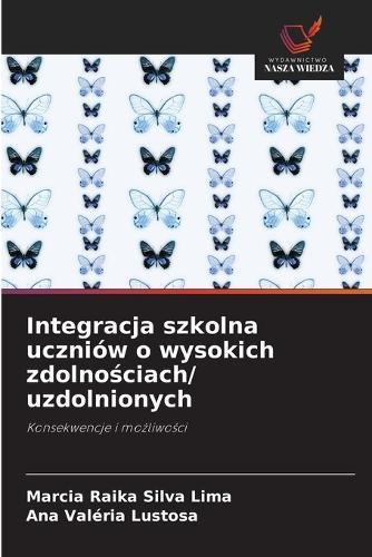 Integracja szkolna uczniów o wysokich zdolnościach/ uzdolnionych