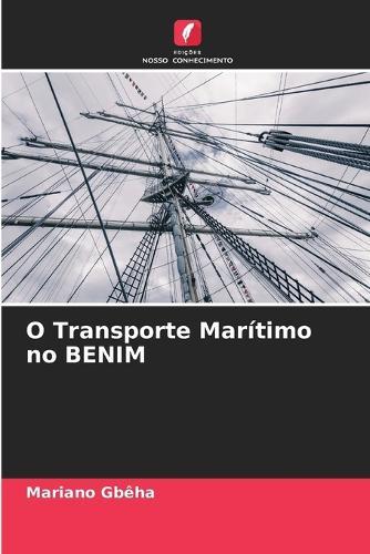 O Transporte Marítimo no BENIM