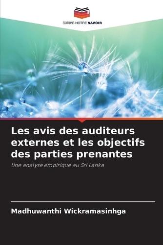 Les avis des auditeurs externes et les objectifs des parties prenantes