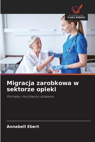 Migracja zarobkowa w sektorze opieki
