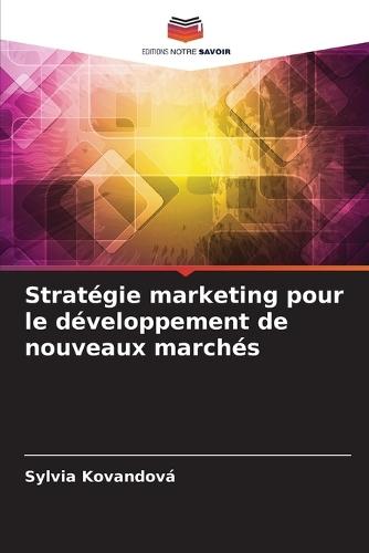 Stratégie marketing pour le développement de nouveaux marchés