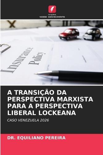 A Transição Da Perspectiva Marxista Para a Perspectiva Liberal Lockeana