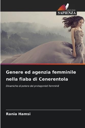 Genere ed agenzia femminile nella fiaba di Cenerentola