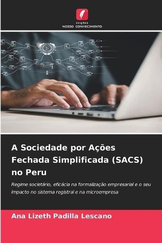 A Sociedade por Ações Fechada Simplificada (SACS) no Peru