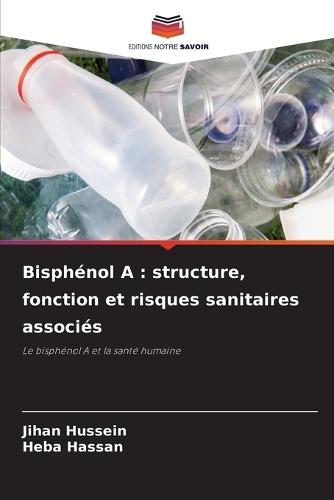 Bisphénol A: structure, fonction et risques sanitaires associés