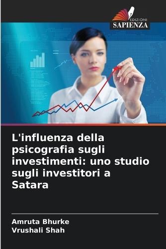 L'influenza della psicografia sugli investimenti: uno studio sugli investitori a Satara