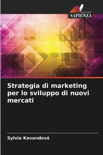 Strategia di marketing per lo sviluppo di nuovi mercati