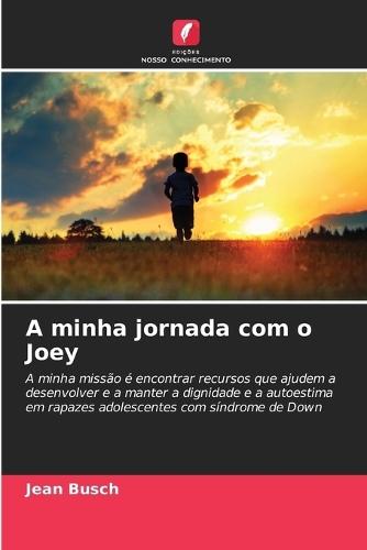 A minha jornada com o Joey