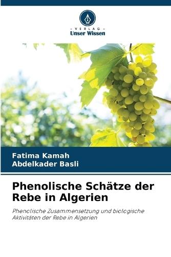 Phenolische Schätze der Rebe in Algerien