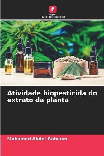 Atividade biopesticida do extrato da planta