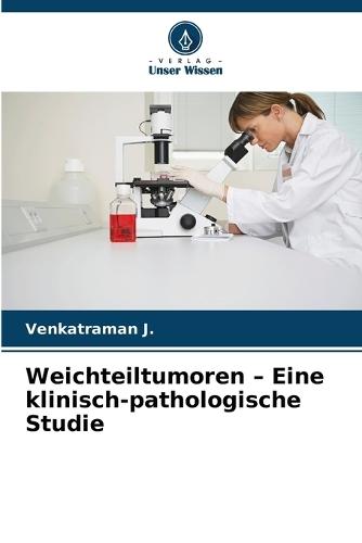 Weichteiltumoren - Eine klinisch-pathologische Studie