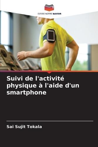 Suivi de l'activité physique à l'aide d'un smartphone