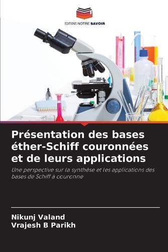 Présentation des bases éther-Schiff couronnées et de leurs applications