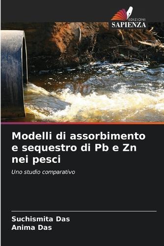 Modelli di assorbimento e sequestro di Pb e Zn nei pesci