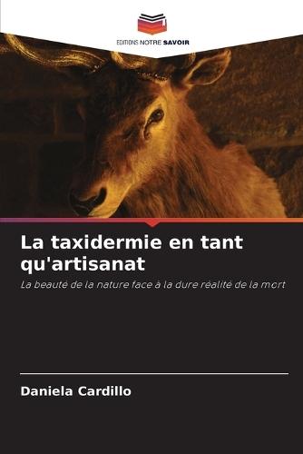 La taxidermie en tant qu'artisanat
