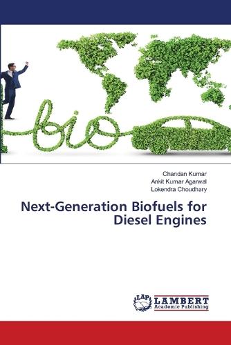 Next-Generation Biofuels for Diesel Engines
