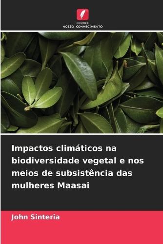 Impactos climáticos na biodiversidade vegetal e nos meios de subsistência das mulheres Maasai