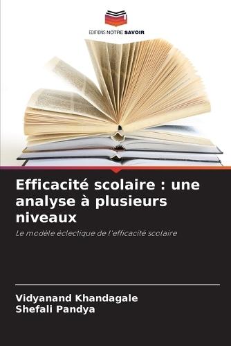 Efficacité scolaire: une analyse à plusieurs niveaux