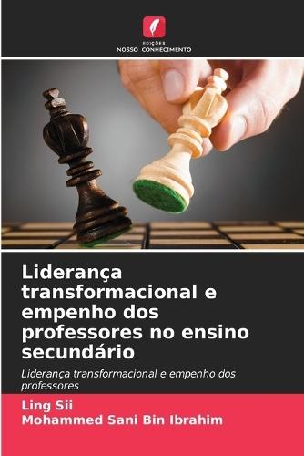 Liderança transformacional e empenho dos professores no ensino secundário