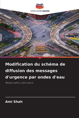 Modification du schéma de diffusion des messages d'urgence par ondes d'eau