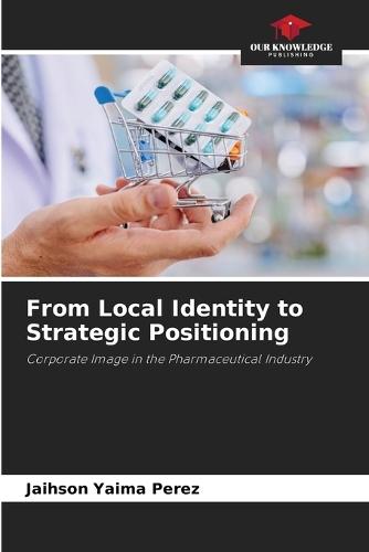 From Local Identity to Strategic Positioning