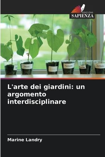 L'arte dei giardini: un argomento interdisciplinare