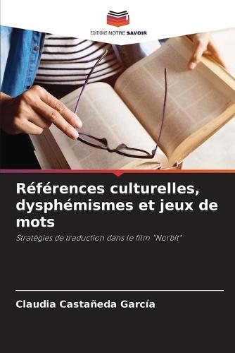Références culturelles, dysphémismes et jeux de mots