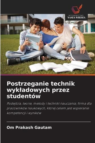 Postrzeganie technik wykladowych przez studentów
