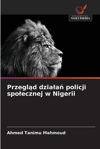 Przegląd dzialań policji spolecznej w Nigerii