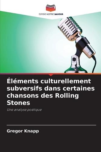 Éléments culturellement subversifs dans certaines chansons des Rolling Stones