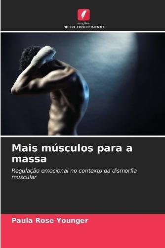 Mais músculos para a massa