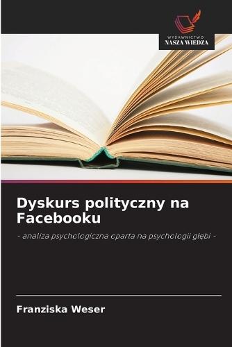 Dyskurs polityczny na Facebooku