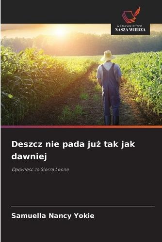 Deszcz nie pada już tak jak dawniej