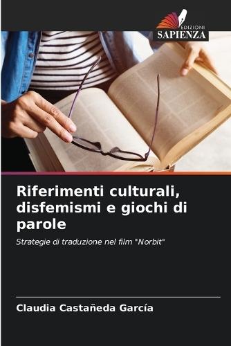 Riferimenti culturali, disfemismi e giochi di parole
