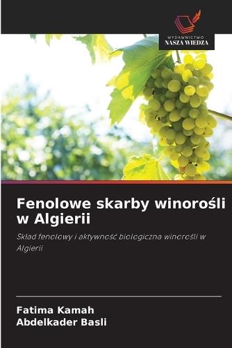 Fenolowe skarby winorośli w Algierii