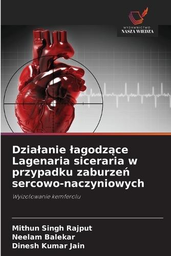 Dzialanie lagodzące Lagenaria siceraria w przypadku zaburzeń sercowo-naczyniowych