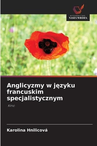 Anglicyzmy w języku francuskim specjalistycznym