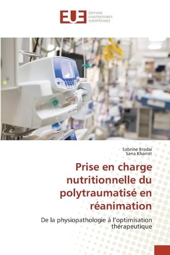 Prise en charge nutritionnelle du polytraumatisé en réanimation