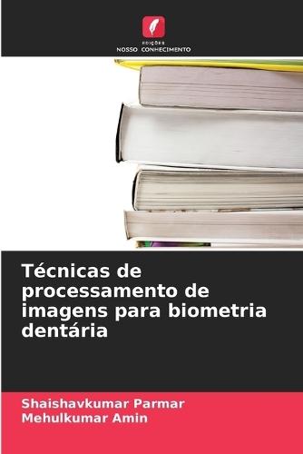 Técnicas de processamento de imagens para biometria dentária