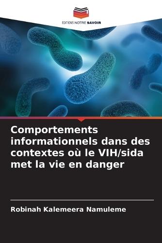 Comportements informationnels dans des contextes où le VIH/sida met la vie en danger
