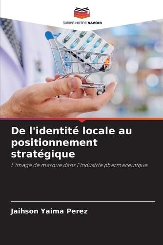 De l'identité locale au positionnement stratégique