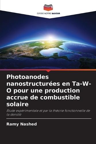 Photoanodes nanostructurées en Ta-W-O pour une production accrue de combustible solaire