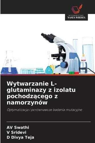 Wytwarzanie L-glutaminazy z izolatu pochodzącego z namorzynów