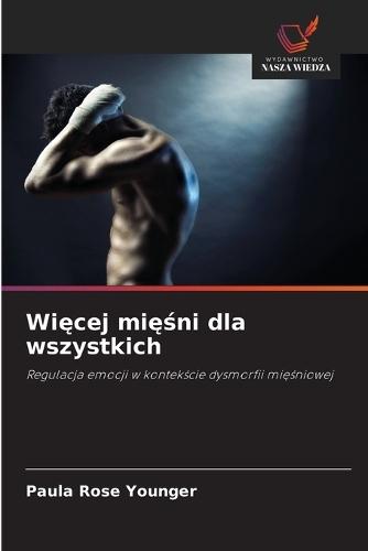 Więcej mięśni dla wszystkich