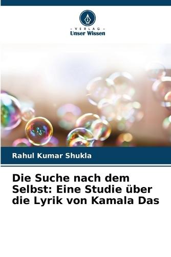 Die Suche nach dem Selbst: Eine Studie über die Lyrik von Kamala Das