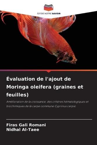 Évaluation de l'ajout de Moringa oleifera (graines et feuilles)